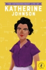 The Extraordinary Life of Katherine Johnson