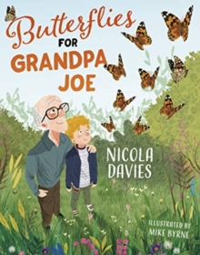 Butterflies for Grandpa Joe