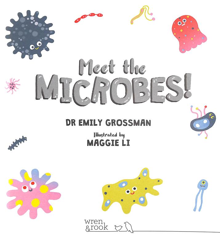 Meet the Microbes! : The Tiny Living Things That Mould Our Lives - Image 5