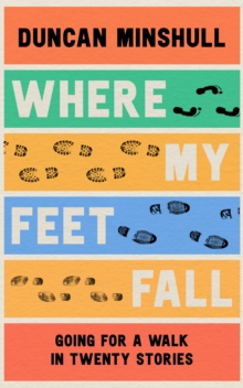 Where My Feet Fall (31st March)