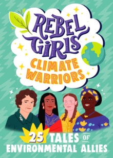 Rebel Girls: Climate Warriors