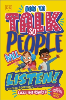 How To Talk So People Will Listen : And Sound Confident (Even When You're Not)