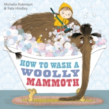 How to Wash a Woolly Mammoth