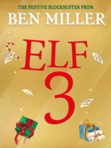 Adventures of a Christmas Elf : 3