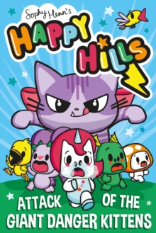 Happy Hills: Attack of the Giant Danger Kittens