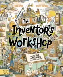 The Inventor's Workshop:  10 Inventions That Changed the World
