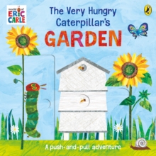The Very Hungry Caterpillar's Garden : A push-and-pull adventure